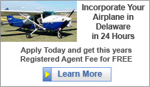 Incorporate Your Airplane in Delaware in 24 Hours   